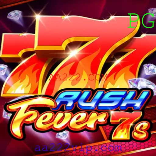 Descubra o Empolgante Mundo de RushFever7s com AA222.COM